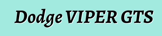 Dodge VIPER GTS