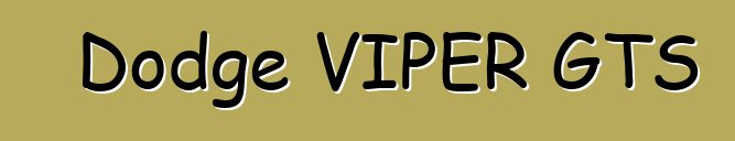 Dodge VIPER GTS