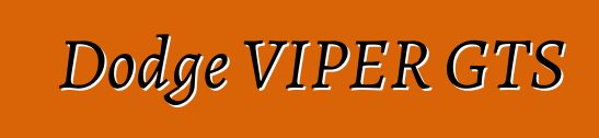 Dodge VIPER GTS
