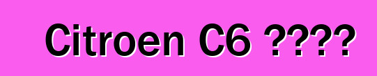 Citroen C6 ተቋረጠ