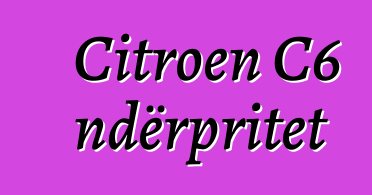 Citroen C6 ndërpritet