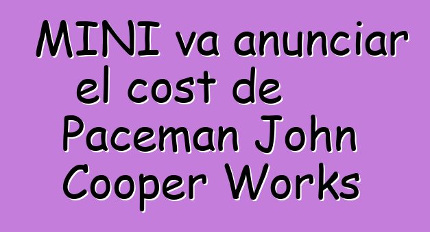 MINI va anunciar el cost de Paceman John Cooper Works
