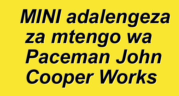 MINI adalengeza za mtengo wa Paceman John Cooper Works