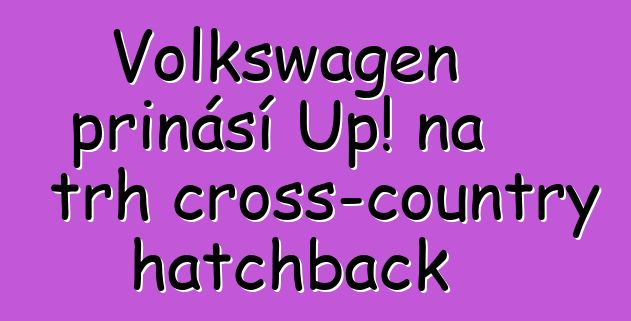 Volkswagen přináší Up! na trh cross-country hatchback