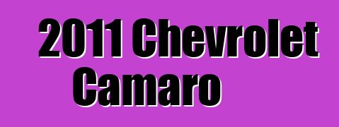 2011 Chevrolet Camaro