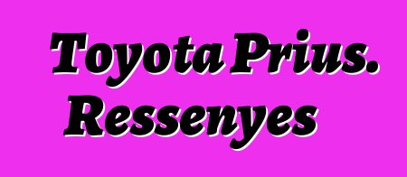 Toyota Prius. Ressenyes