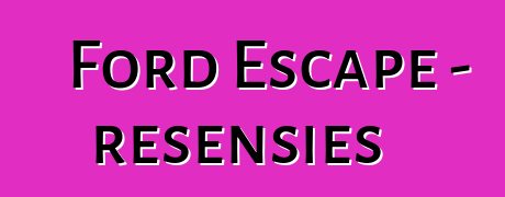 Ford Escape – resensies