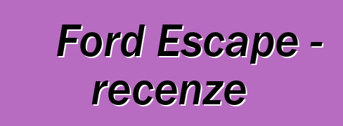 Ford Escape – recenze