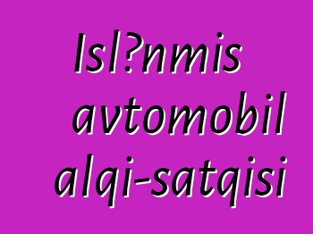 İşlənmiş avtomobil alqı-satqısı