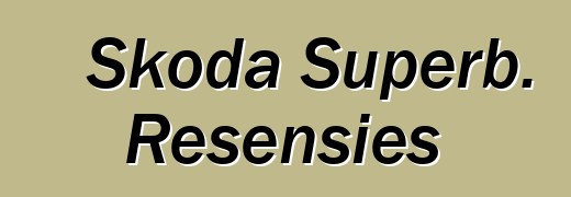 Skoda Superb. Resensies