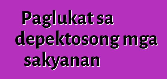 Paglukat sa depektosong mga sakyanan
