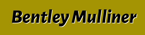 Bentley Mulliner