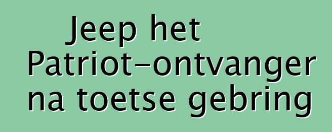 Jeep het Patriot-ontvanger na toetse gebring