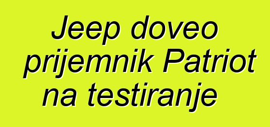 Jeep doveo prijemnik Patriot na testiranje