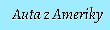 Auta z Ameriky