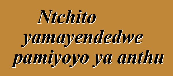 Ntchito yamayendedwe pamiyoyo ya anthu