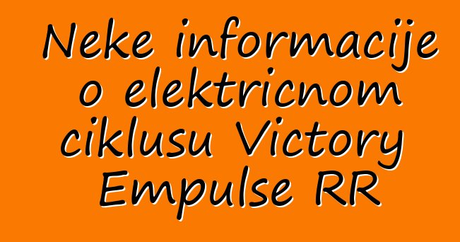 Neke informacije o električnom ciklusu Victory Empulse RR