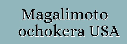 Magalimoto ochokera USA