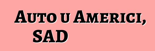 Auto u Americi, SAD