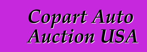 Copart Auto Auction USA