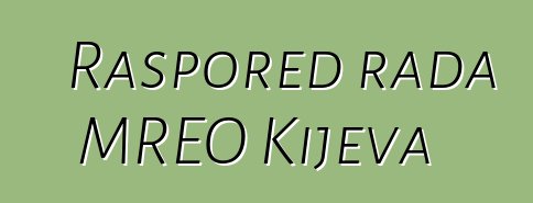 Raspored rada MREO Kijeva