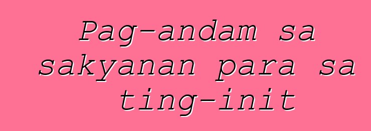 Pag-andam sa sakyanan para sa ting-init