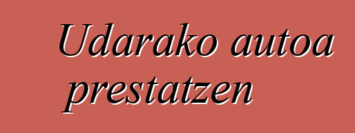 Udarako autoa prestatzen