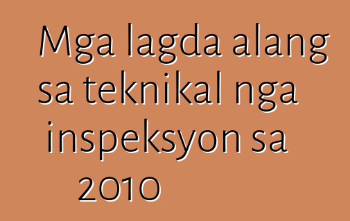 Mga lagda alang sa teknikal nga inspeksyon sa 2010