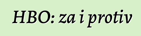 HBO: za i protiv