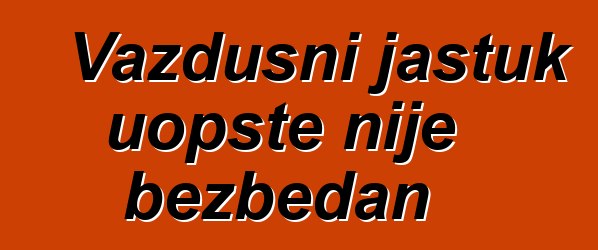 Vazdušni jastuk uopšte nije bezbedan