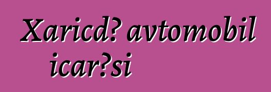 Xaricdə avtomobil icarəsi