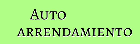 Auto arrendamiento