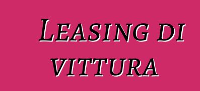 Leasing di vittura