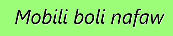 Mobili boli nafaw
