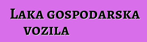 Laka gospodarska vozila