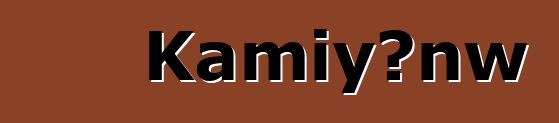 Kamiyɔnw