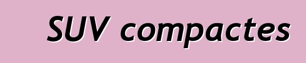 SUV compactes