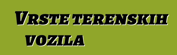 Vrste terenskih vozila