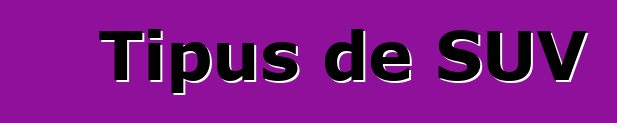 Tipus de SUV
