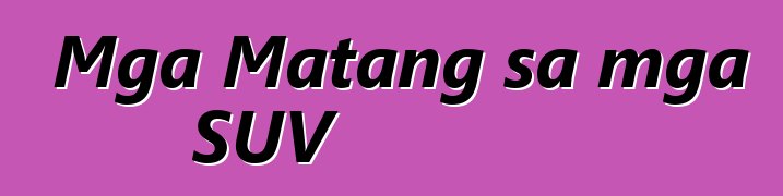 Mga Matang sa mga SUV