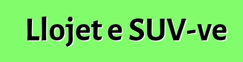 Llojet e SUV-ve