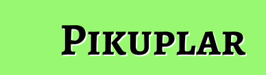 Pikuplar