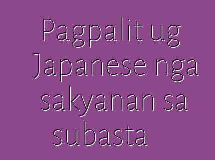 Pagpalit ug Japanese nga sakyanan sa subasta
