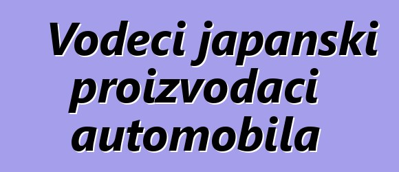 Vodeći japanski proizvođači automobila