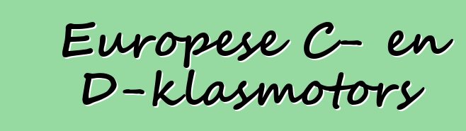 Europese C- en D-klasmotors