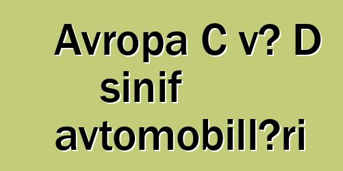 Avropa C və D sinif avtomobilləri