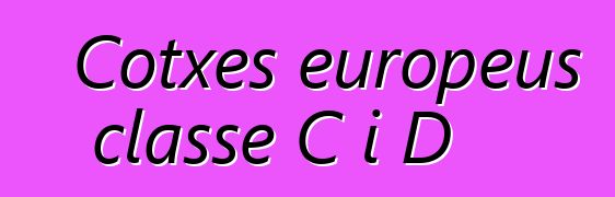Cotxes europeus classe C i D