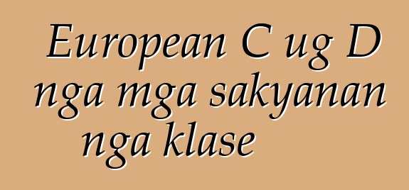 European C ug D nga mga sakyanan nga klase