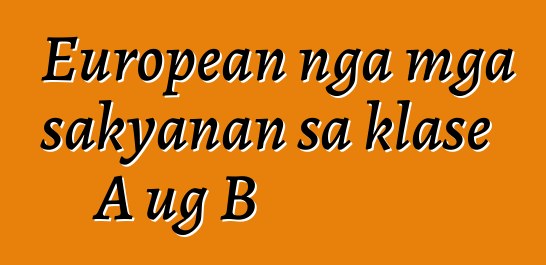 European nga mga sakyanan sa klase A ug B