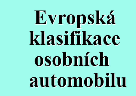 Evropská klasifikace osobních automobilů